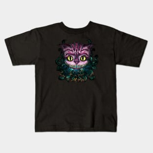 Cheshire cat with quote We're all mad here, Alice in Wonderland art Kids T-Shirt